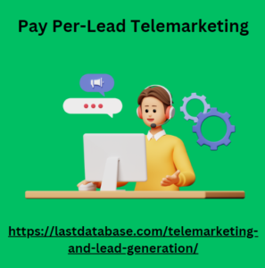 Pay Per-Lead Telemarketing