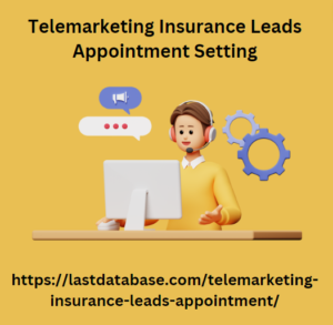 Telemarketing Insurance Leads Appointment Setting