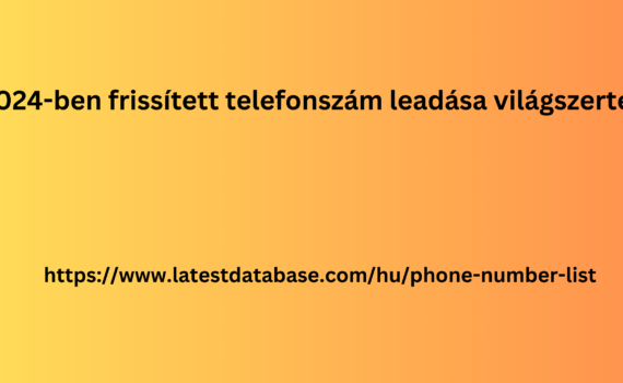 2024-ben frissített telefonszám leadása világszerte