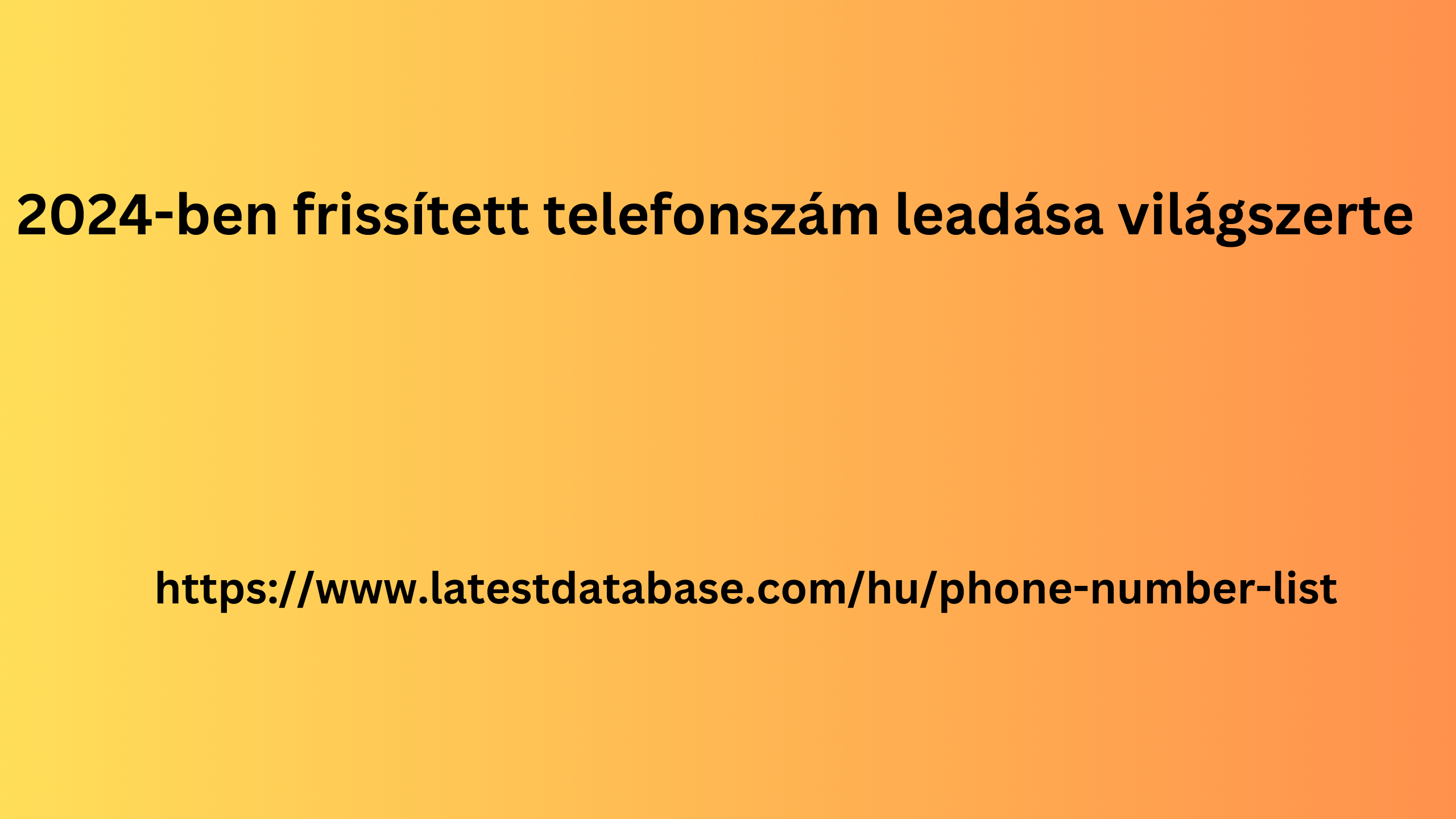 2024-ben frissített telefonszám leadása világszerte