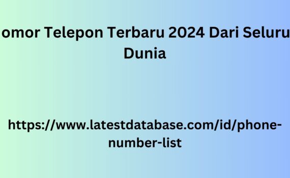 Nomor Telepon Terbaru 2024 Dari Seluruh Dunia