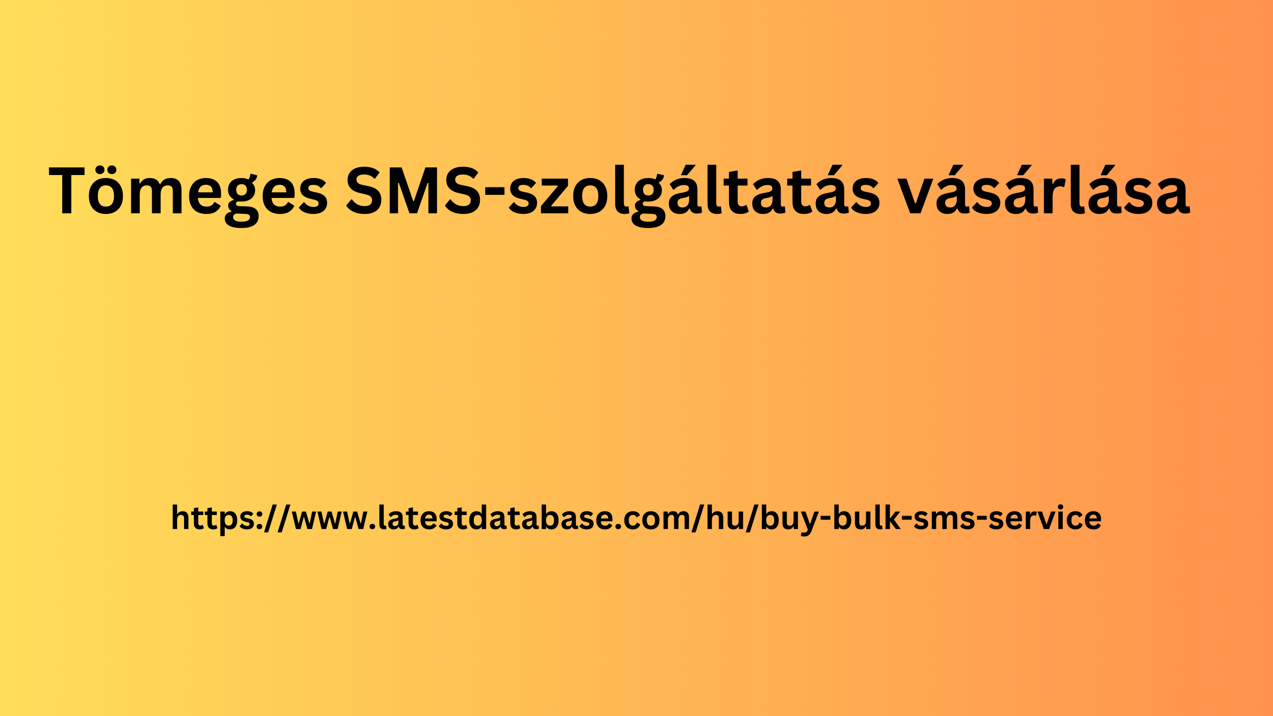 Tömeges SMS-szolgáltatás vásárlása